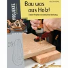 Bau was aus Holz