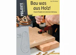 Bau was aus Holz