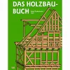 Das Holzbau-Buch
