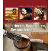 Handbuch Reparieren, Renovieren, Restaurieren
