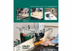 Handbuch Stationärmaschinen - Tischfräse