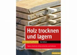 Holz trocknen und lagern