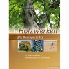 HolzWerken - Die Baumporträts