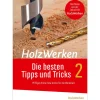 HolzWerken - Die besten Tipps & Tricks 2