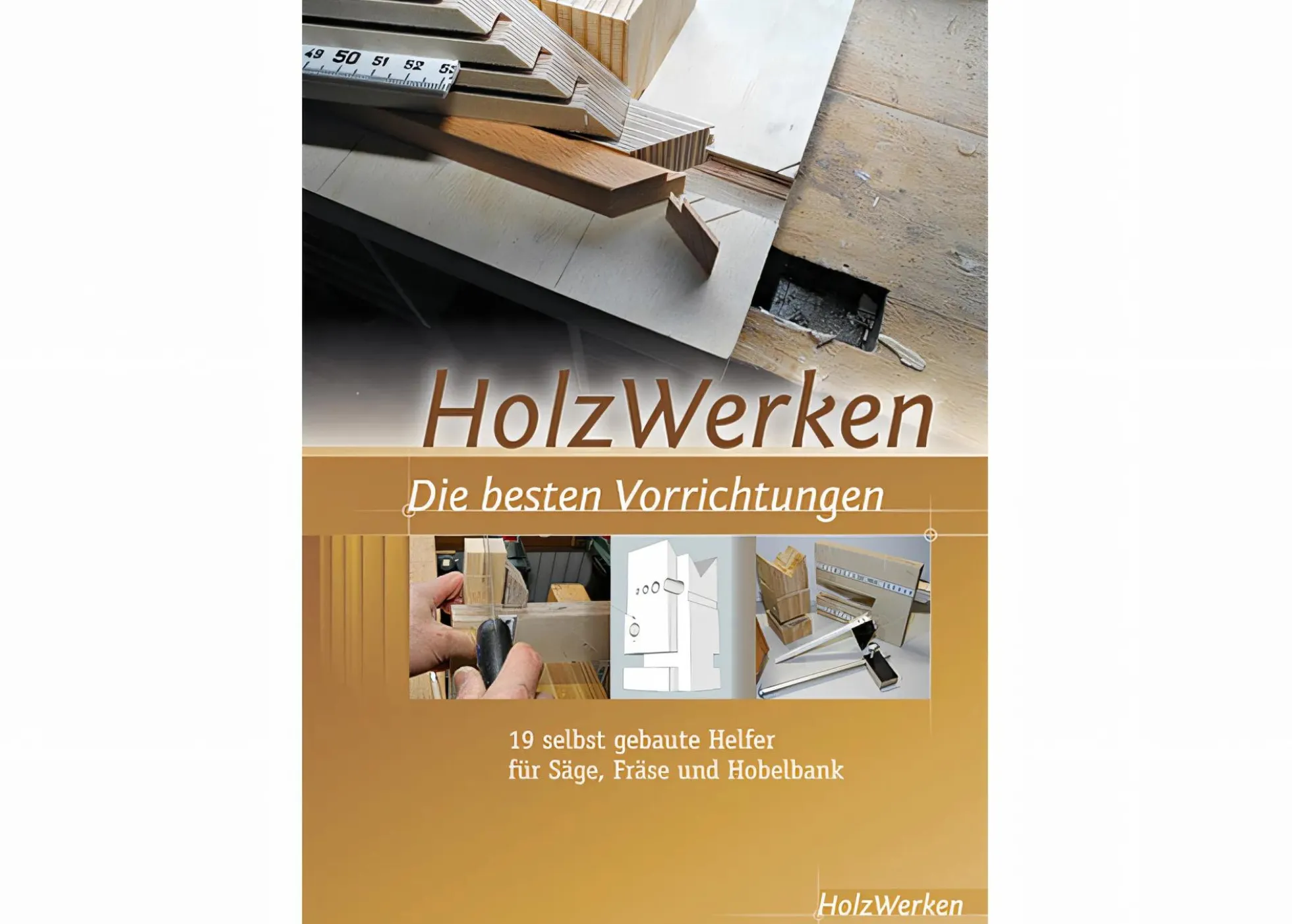 HolzWerken - Die besten Vorrichtungen