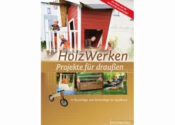 HolzWerken - Projekte für draußen
