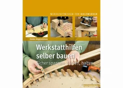 Werkstatthilfen selber bauen