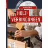 Werkstatt-Kurs Holzverbindungen